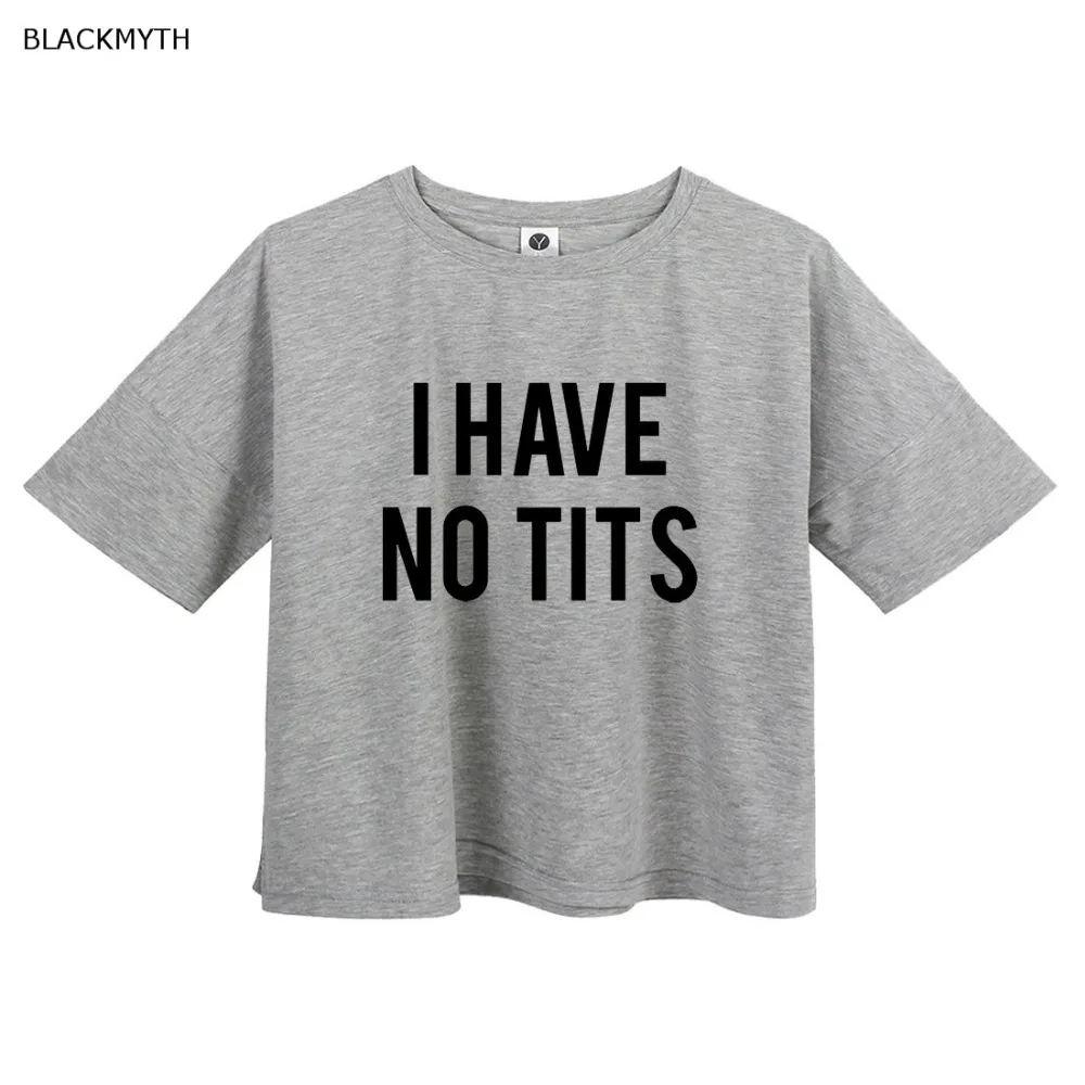 BLACKMYTH I HAVE NO TITS короткий рукав укороченная футболка Kawaii Harajuku Свободные топы