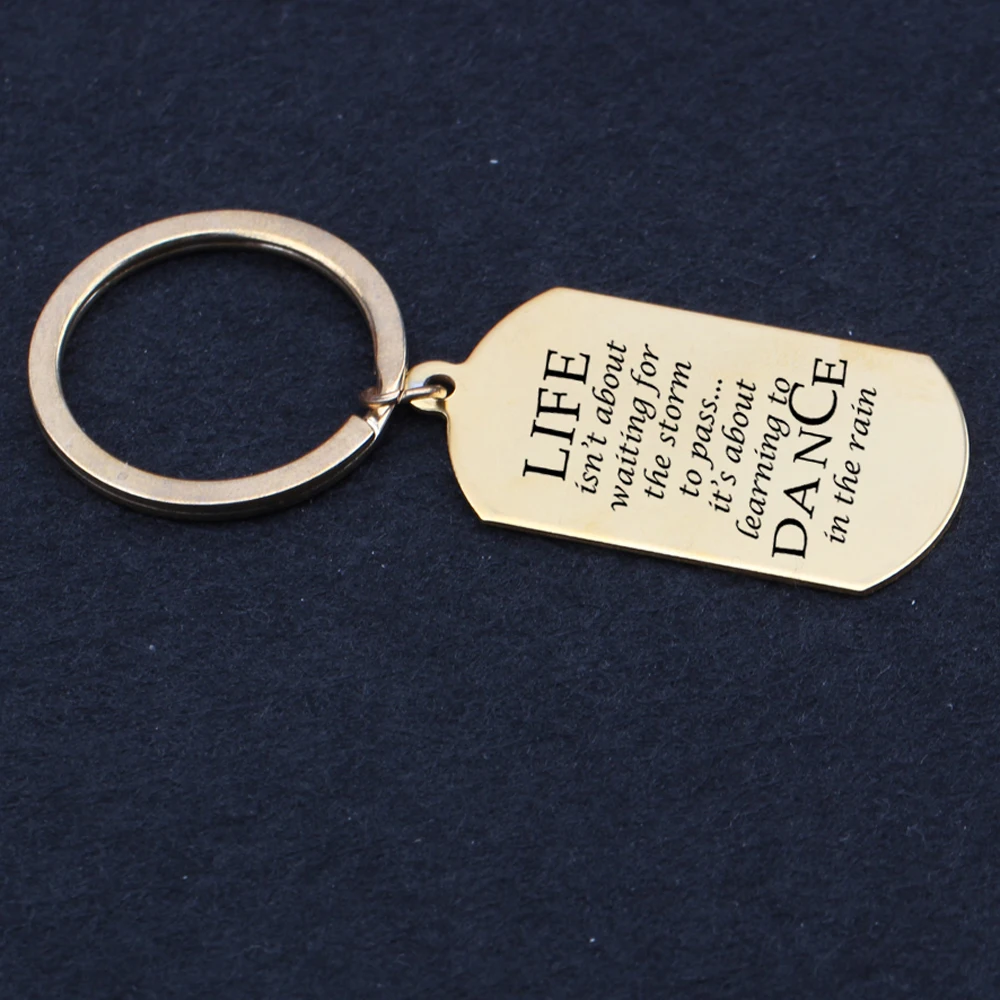 Fashion Keyring Car Key Tag Stamped Life Isn't Waiting It's About Leaning To Dance In The Rain Motivational Keychain Friend Gift |