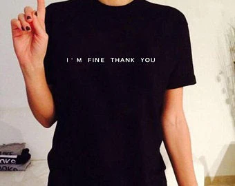 Funny Cute I'm Fine Thank You Graphic T-shirt Letter Printed Fashion Harajuku T Shirt Women Summer Short Sleeve Tops | Женская