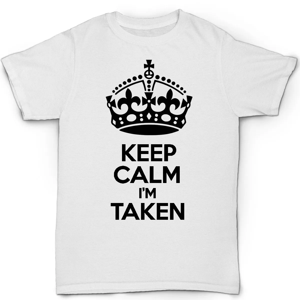 Keep Calm I'm приняты Для мужчин's футболка отношения забавные цитаты подарок на