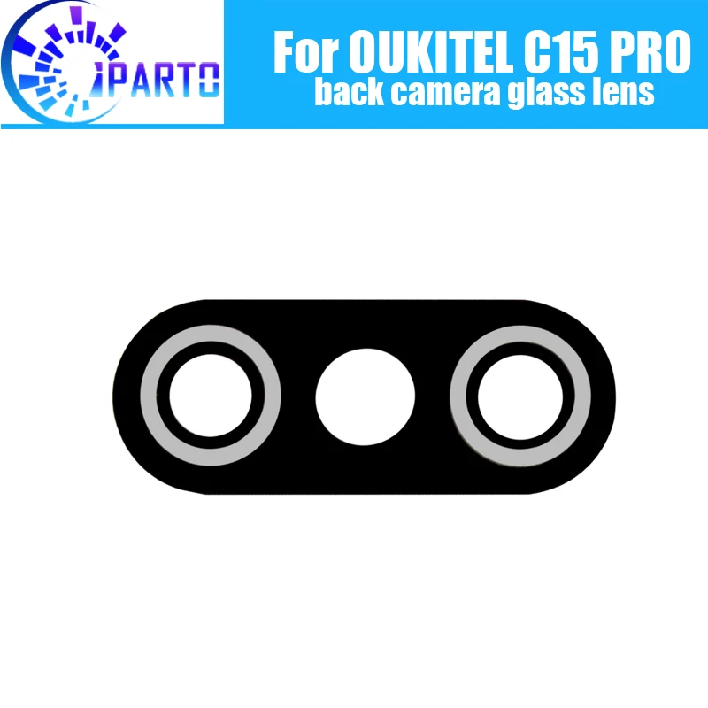 OUKITEL C15 PRO задняя камера стеклянные линзы 100% оригинал новая стеклянная линза