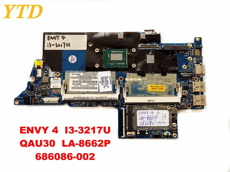 Оригинальная материнская плата для ноутбука HP ENVY 4 I3 3217U QAU30 LA 8662P 686086 002