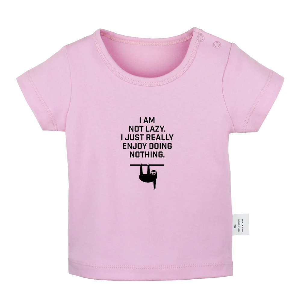 I'm Not Lazy I Just Enjoy/футболки для новорожденных с надписью Doing Nothing однотонные
