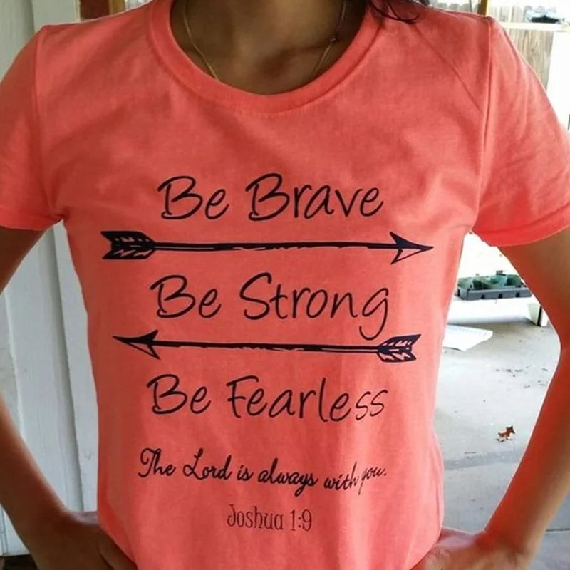 Женские повседневные футболки с круглым вырезом и короткими рукавами be Brave Be Strong