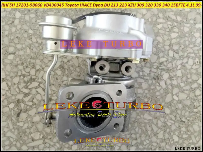 Турбокомпрессор RHF5H 17201 58060 VB430045 для TOYOTA HI ACE Dyna BU 213 223 XZU 300 320 330 340 1999 13 15BFTE 15B FTE