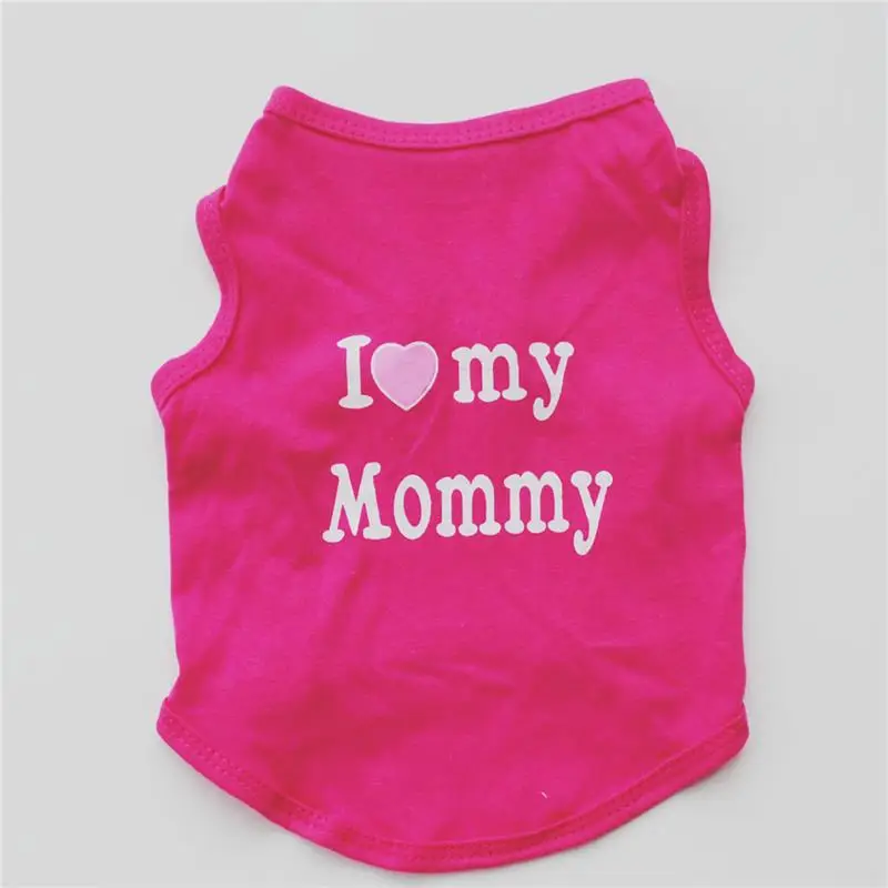 Rose MOMMY Pet Dog Cloths Spring/Summer Pet Dog Vest T-Shirt Letter I LOVE MY MOMMY Daddy Dog Shirt Pet Clothes For Small Puppy Dogs Cats - Цвет: Rose MOMMY