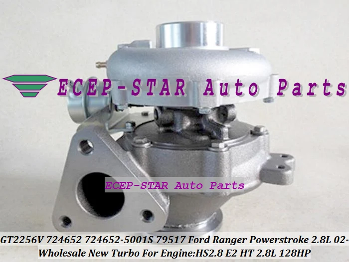 GT2256V 724652 5001S 0001 79517 Турбокомпрессор Для FORD Ranger Navistar Power stroke 2002 HS2.8 HT E2 2.8L|turbocharger