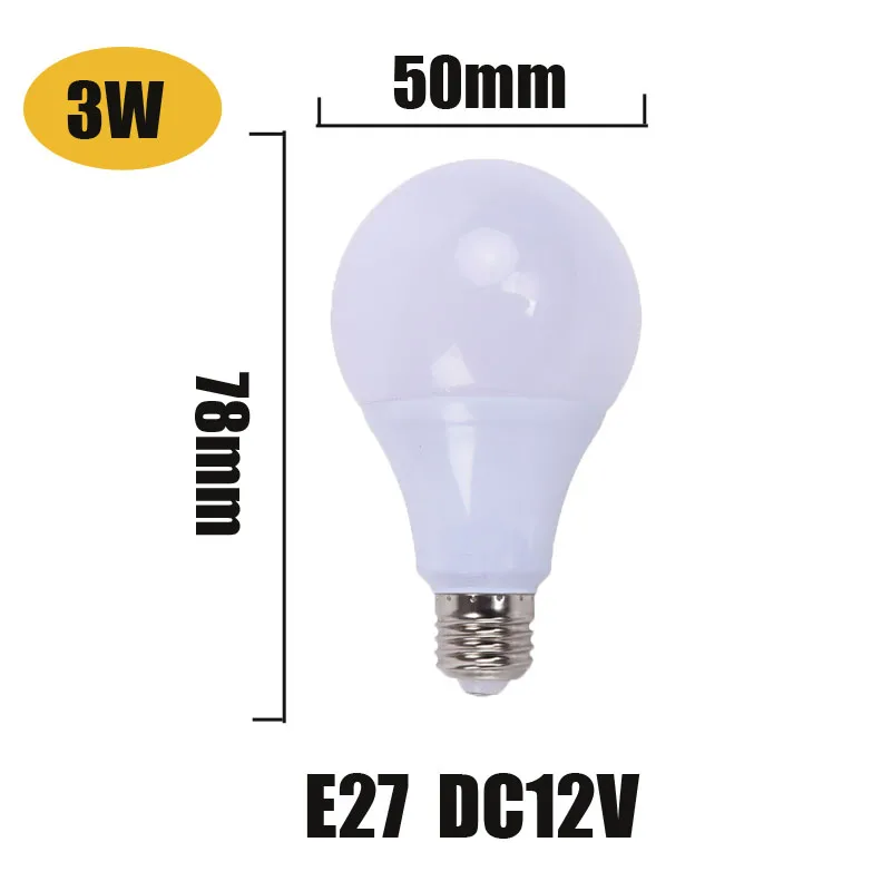 3w E27 DC12V E27 светодиодный светильник 3 Вт 5 Вт 7 Вт DC 12 В светодиодный светильник 9 Вт 12 Вт 15 Вт лампада светодиодный Bombillas реальная мощность 12 вольт для кемпинга открытый светильник ing - Испускаемый цвет: 3w E27 DC12V