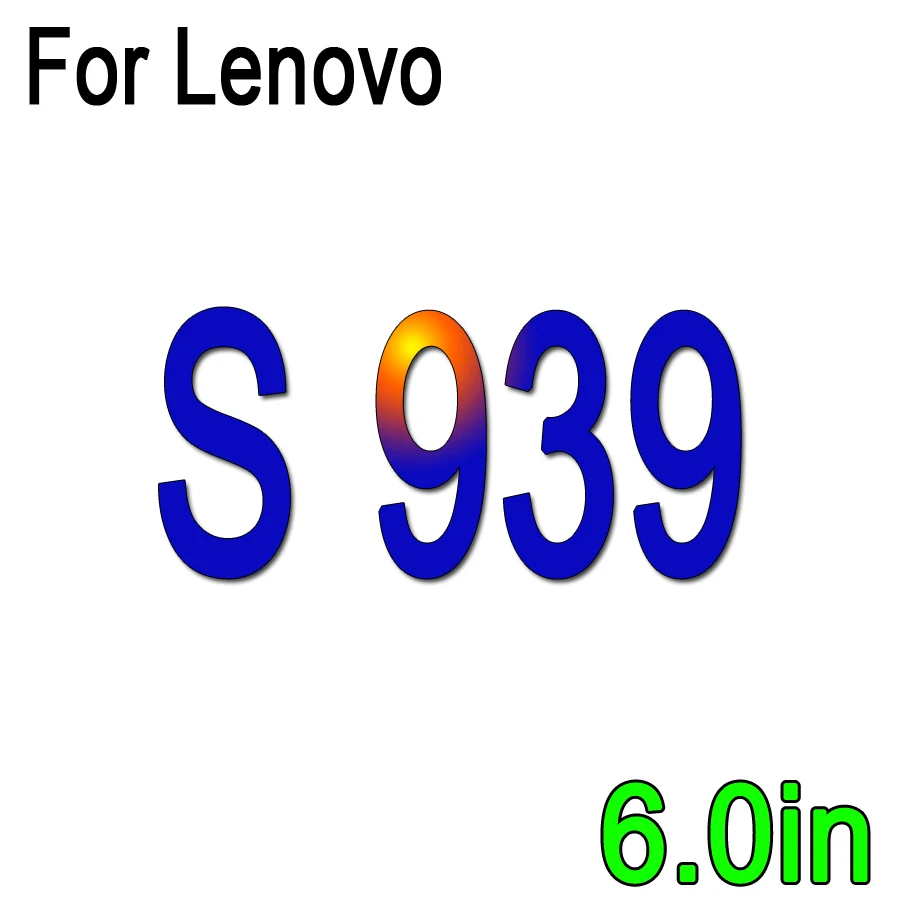 Закаленное Стекло для lenovo A516 A606 A880 A916 A936 A2020 A5000/K900 K910 K920/S580 S660 S939 с уровнем твердости 9 H Экран защитная пленка - Цвет: For Lenovo S939