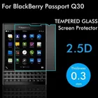 2.5D Закаленное стекло для Blackberry Passport Высококачественная защитная пленка Взрывозащищенная Защита экрана для Blackberry Q30