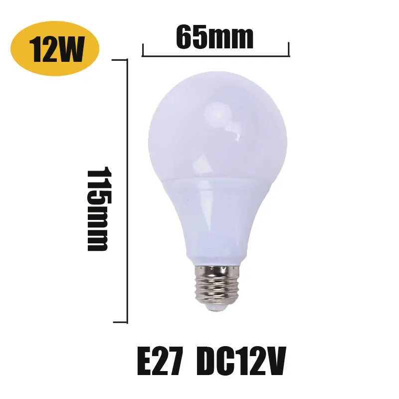 12w E27 DC 12V E27 светодиодный светильник 3 Вт 5 Вт 7 Вт DC 12 В светодиодный светильник 9 Вт 12 Вт 15 Вт светодиодный лампада ампулы бомба для дома кемпинга открытый ночной рынок - Испускаемый цвет: 12w E27 DC 12V
