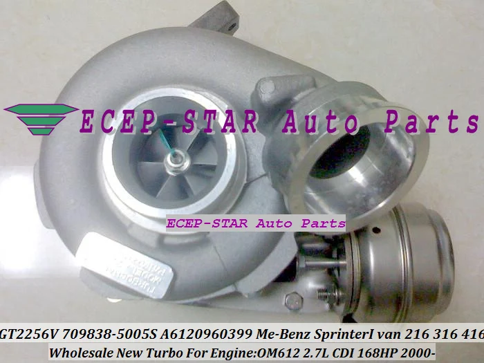 GT2256V 709838-5005S 709838-0003 709838 A6120960399 турбо для Mercedes Benz Sprinter I Van 216 316CDI 416CDI OM612 2.7L 168HP |