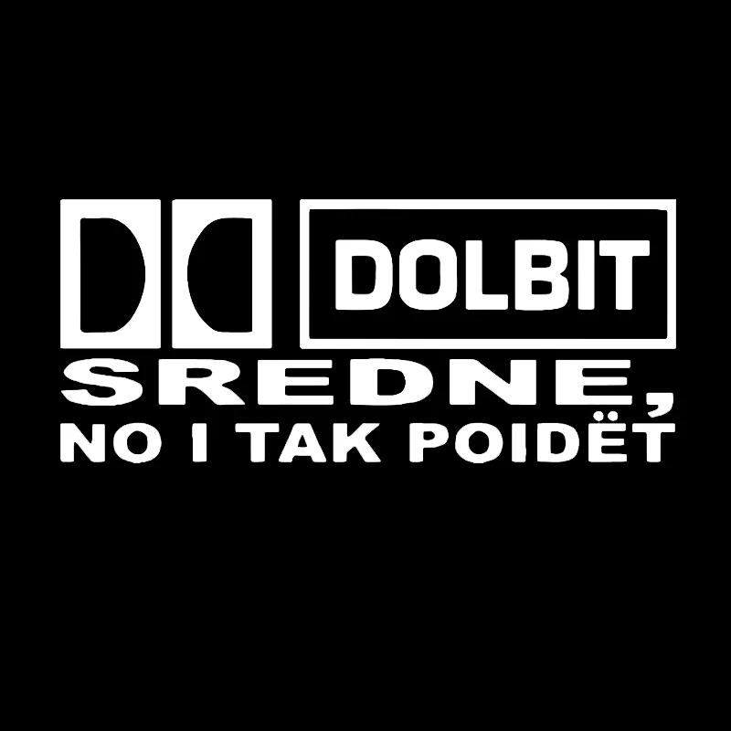 Наклейка на окно 10 7*25 см наклейка с изображением DOLBIT SREDNE NO I TAK POIDET s забавная