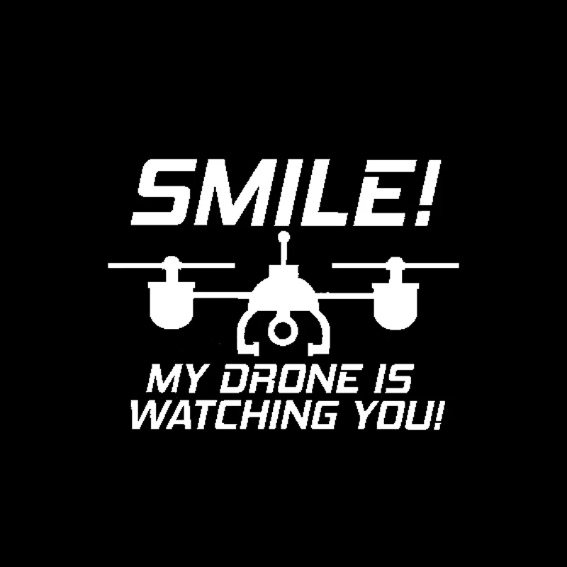 YJZT 15 3 см * 11 7 Виниловая наклейка Smile! My Drone следит за вами &quotбла (беспилотный