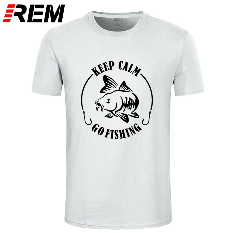REM Keep Calm Go Fishinger футболка юмором карпом печать мужская брендовая Футболка Высокое качество хлопок o-образным вырезом короткий рукав Футболка - Цвет: white black