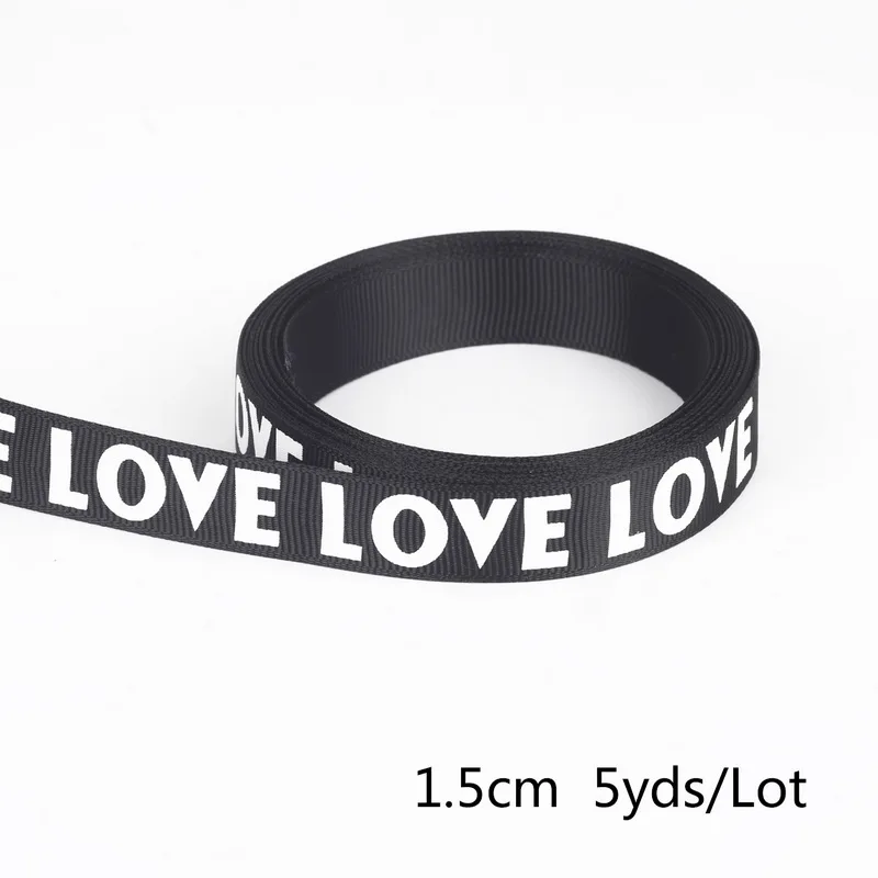 5 ярдов/партия и надписью «LOVE» для папы печатная лента 15/20 мм белый черный Grosgrain печатные ленты, DIY материалы ручной работы, свадебный подарок - Цвет: 15cm black
