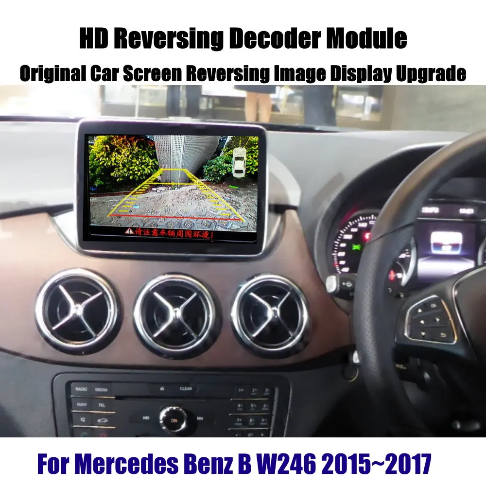 

HD обратная парковочная камера для Mercedes Benz B W246 2015-2020 декодер заднего вида экран обновление дисплея