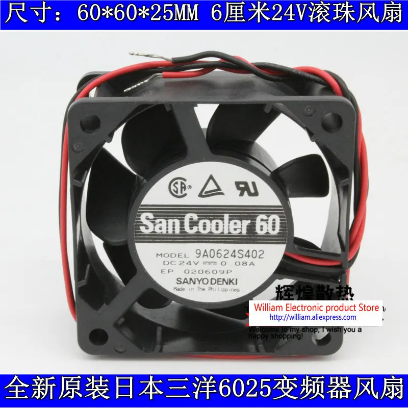 

New Original Sanyo 9A0624S402 60*60*25MM 6cm 24V 0.08A Inverter cooling fan