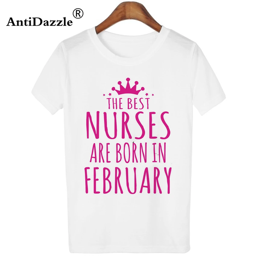 Фото Antidazzle Мода 2017 г. самое лучшее медсестры рождаются в феврале Для женщин футболка
