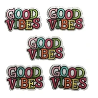 5 pieces good vibes embroidered patches iron on patch for clothes letters embroidery appliques sewing diy patchwork 2019 patchs