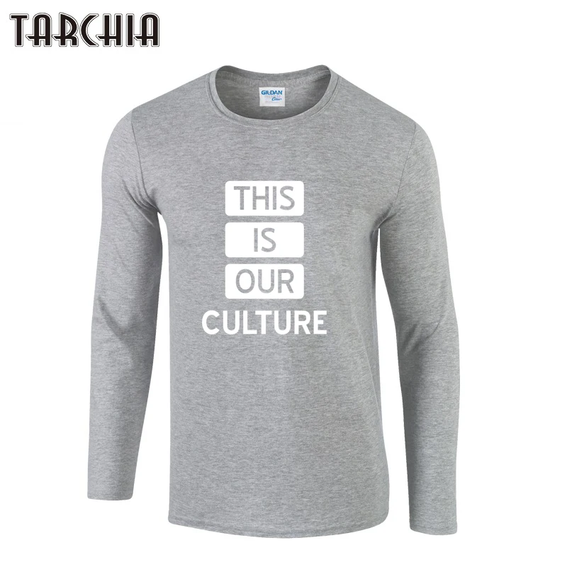 

TARCHIA THIS IS OUR CULTURE Print Hip Hop Tshirt Fitness Men T-shirt Tops Long Sleeve Famous Brand Clothing Tshirts Homme