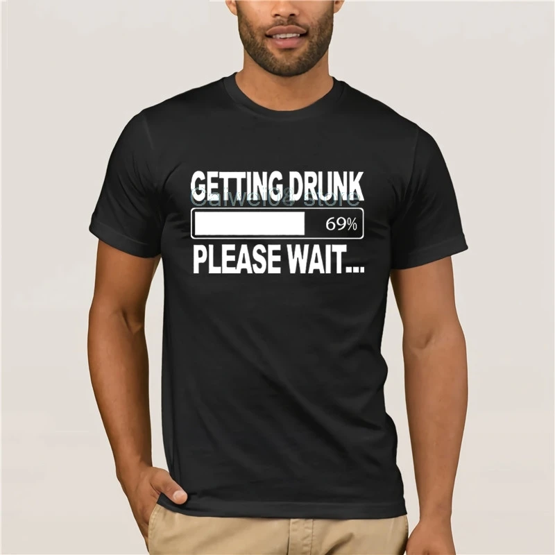 

2019 summer men's T shirts Getting Drunk funny t shirts cotton T shirt various colours available homme fitness t shirt men top