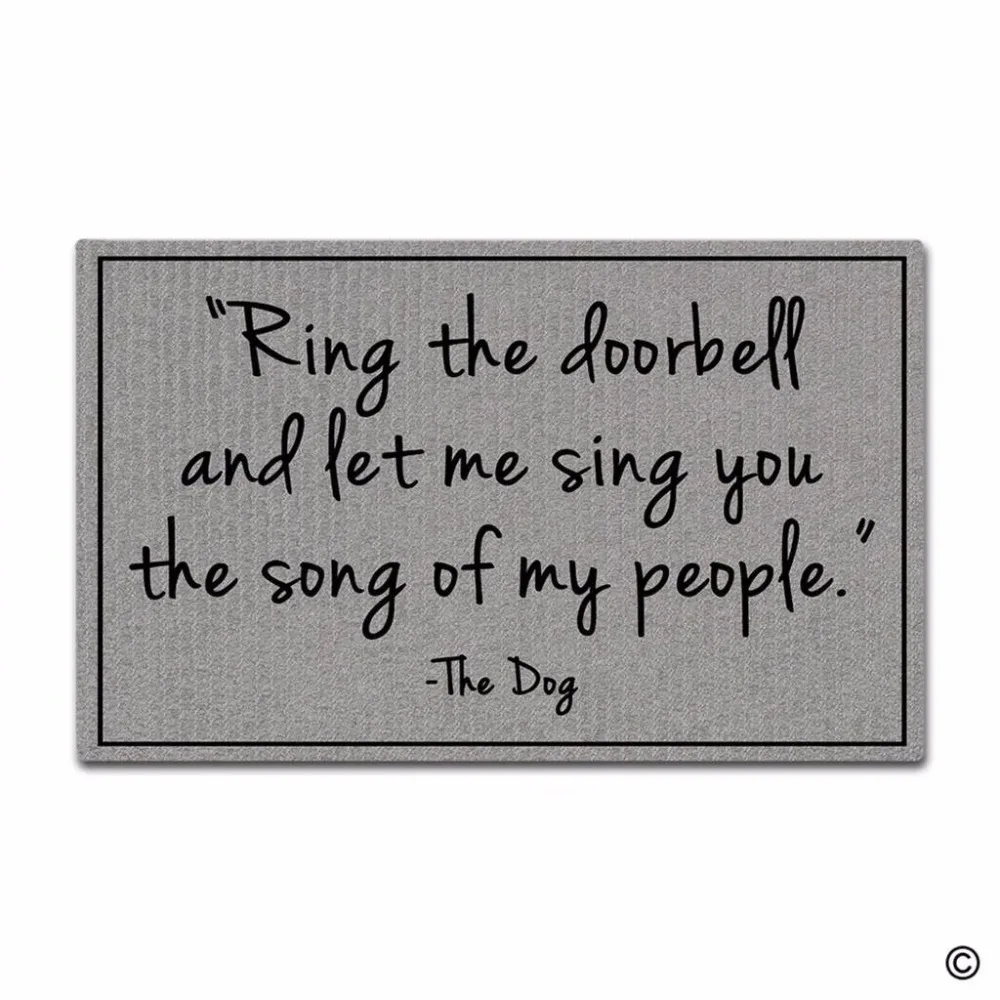 

Funny Printed Doormat Entrance Mat Enterways Ring The Doorbell And Let Me Sing You The Song Of My People. Non-slip Doormat 30 in