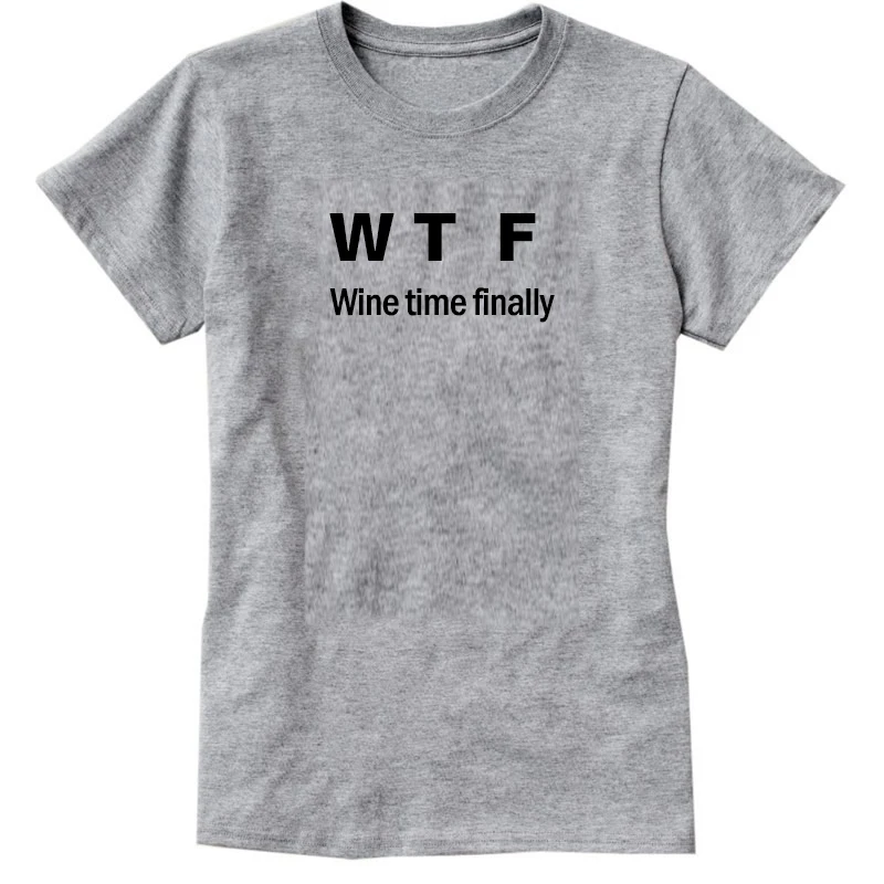 WTF Wine Time наконец то забавная футболка Humour Женский саркастический топ с девизом