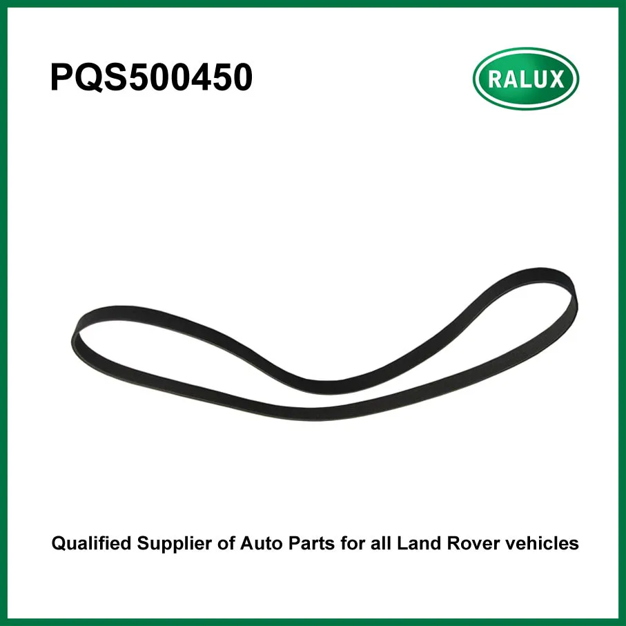 

PQS500450 auto primary belt for LR Range Rover Sport 2005-2009/2010-2013 car belt drive system replacement parts