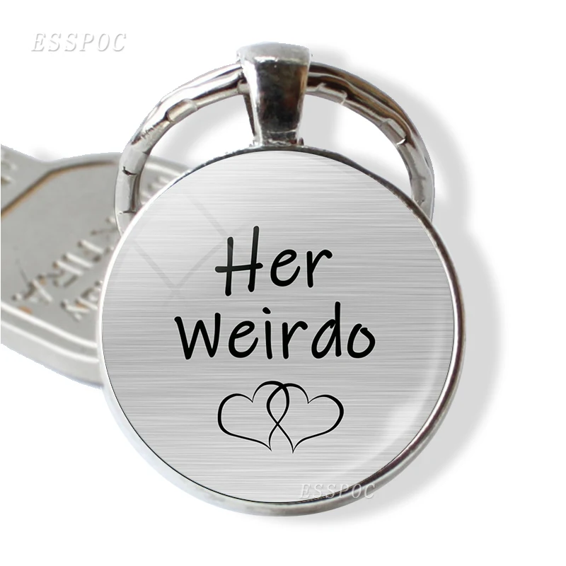 Брелок с надписью Her Weirdo His Crazy Couple ювелирные изделия для пар стеклянный кабошон