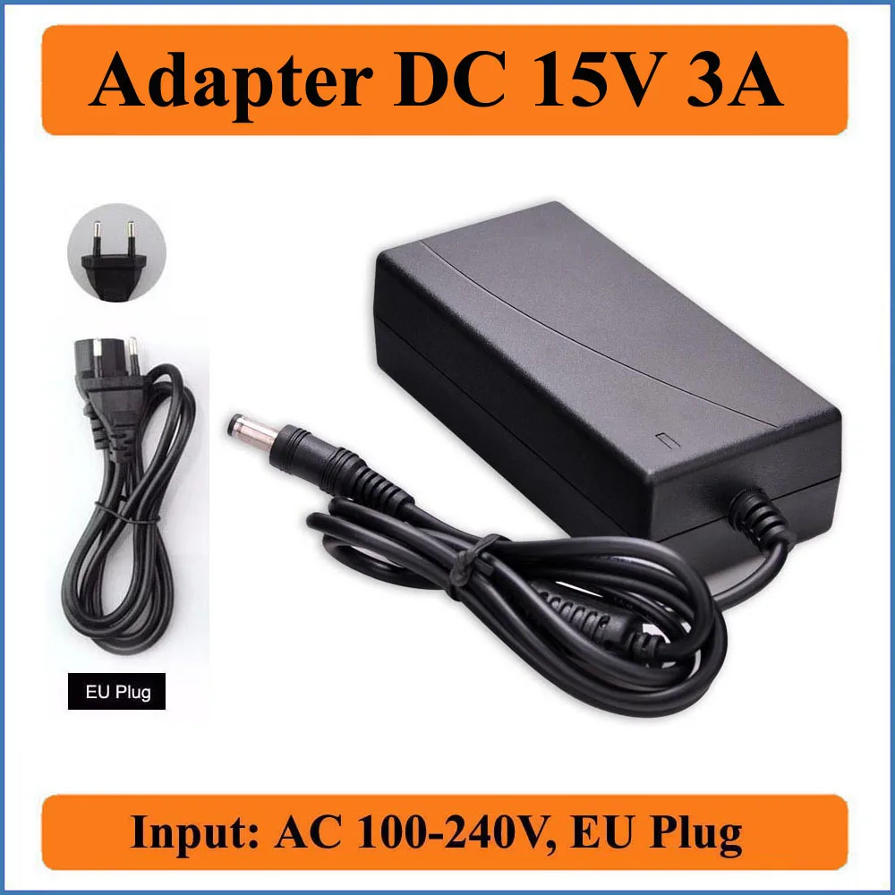 15V 3A штепсельная вилка европейского стандарта AC DC адаптер Питание 5.5x2.1 2 5 мм