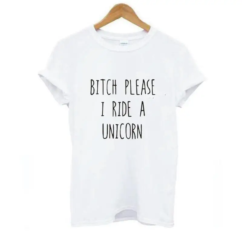 Женская хлопковая футболка с надписью Bitch Please I Ride A Unicorn цвет белый черный смешная