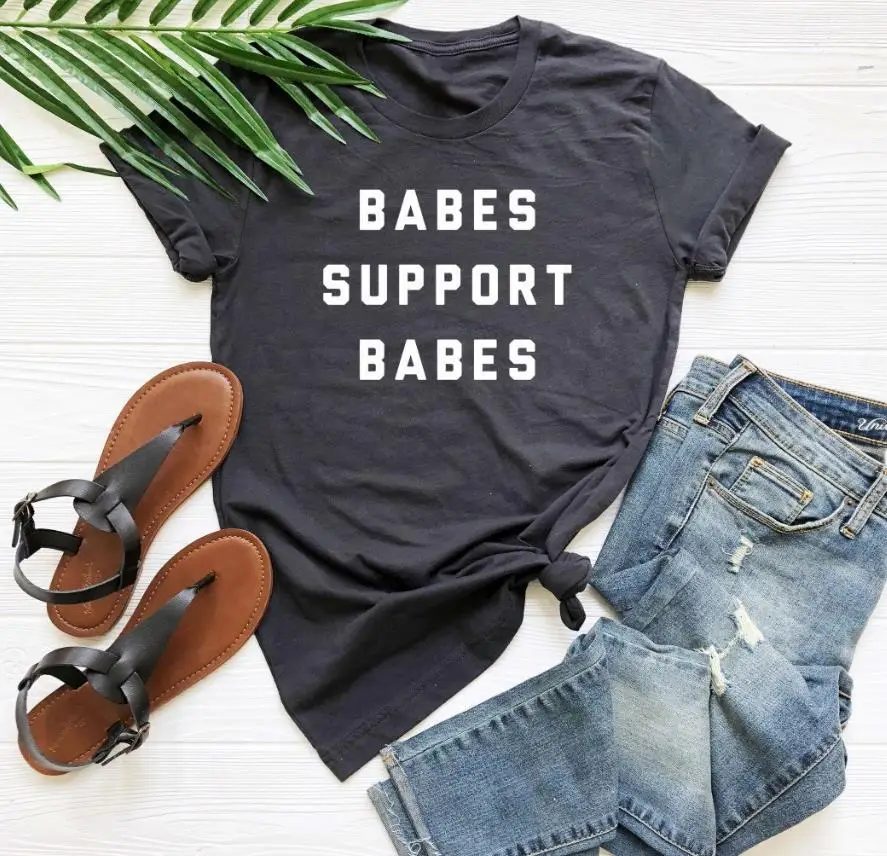

Babes support babes Print Women tshirt Cotton Casual Funny t shirt For Lady Yong Girl Top Tee Hipster Drop Ship S-338