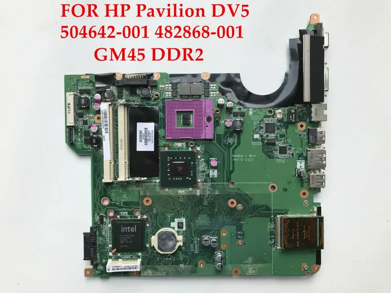 Высококачественная материнская плата для ноутбука HP Pavilion DV5-1000 504642-001 482868-001 GM45 DDR2