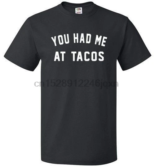 You have Me At Tacos футболка мексиканская еда все размеры доступны Burrito Сальса печати