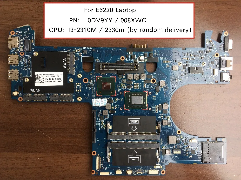 

For Dell Latitude E6220 laptop motherboard 008XWC 0DV9YY with i3-2330M / i3-2310m cpu