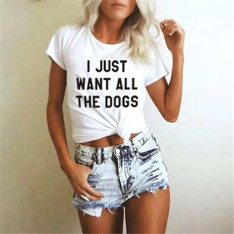 WT0055 Новинка SexeMara женская футболка с надписью I just want all the dogs Girl хипстерские