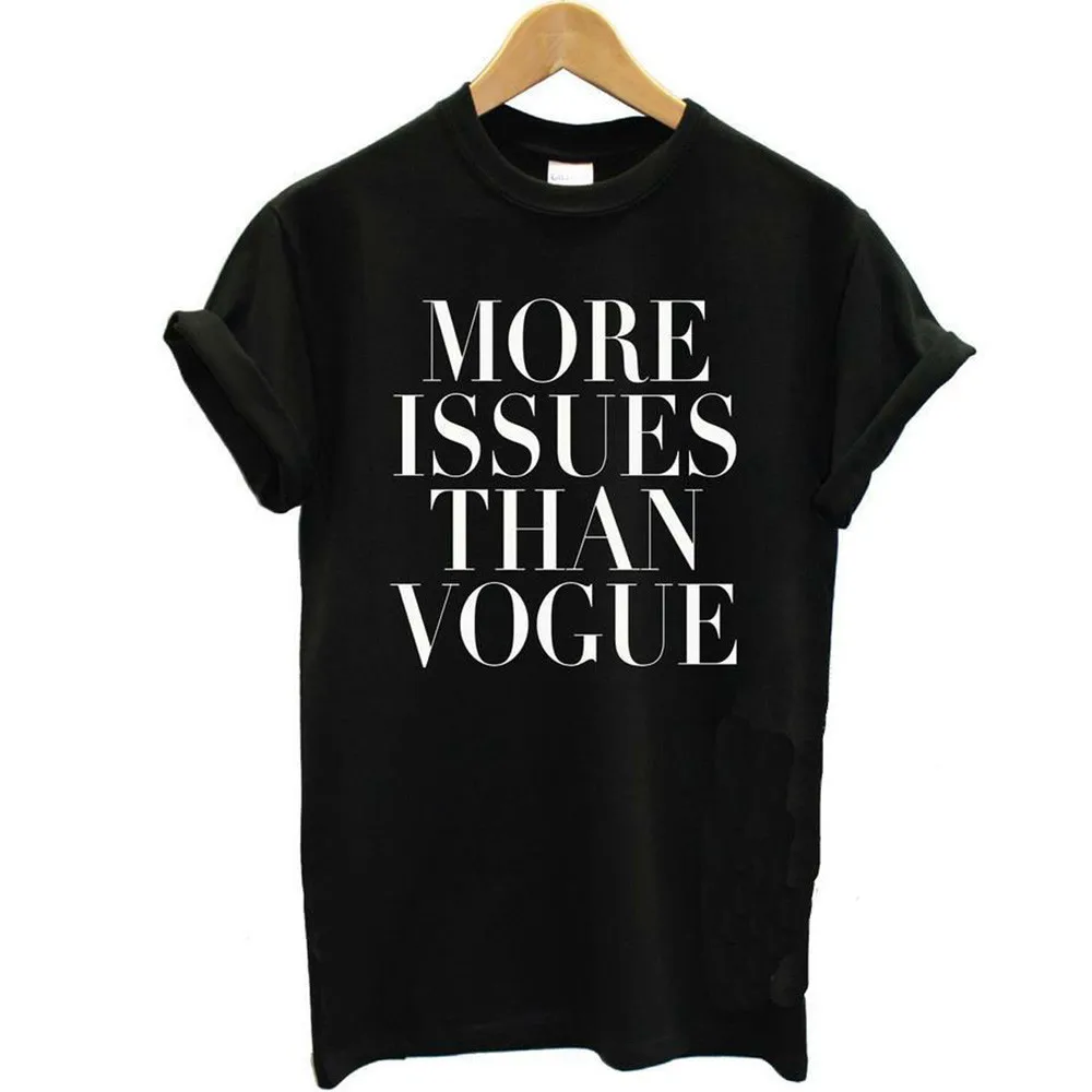 Летние Для женщин футболка плюс Размеры More Issues Than Vogue Повседневная рубашка