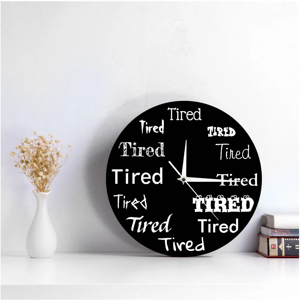 Утомленное настроение настенные часы излучаемые усталые слова принт дизайн