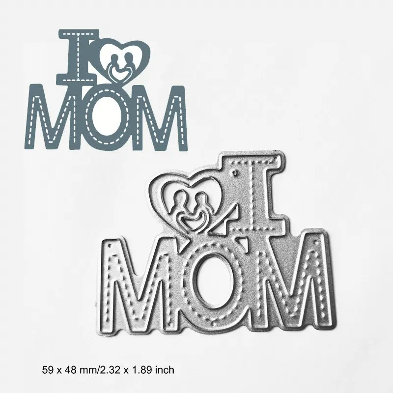 2-I Love Mom Поделки Счастливый День матери вырезание штампы металлический трафарет скрапбук альбом бумага карты тиснение искусство мама отец письмо слово - Цвет: 2-I Love Mom
