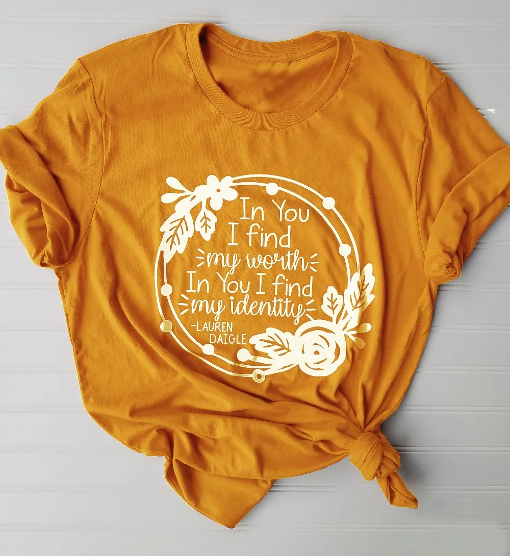 In You I Find My Worth Identity t-shirt Christian flowers women fashion graphic tumblr cotton casual slogan tee | Женская одежда
