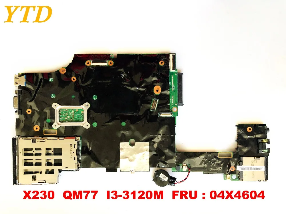 Оригинальная материнская плата для ноутбука Lenovo Thinkpad X230 QM77 I3-3120M FRU 04X4604