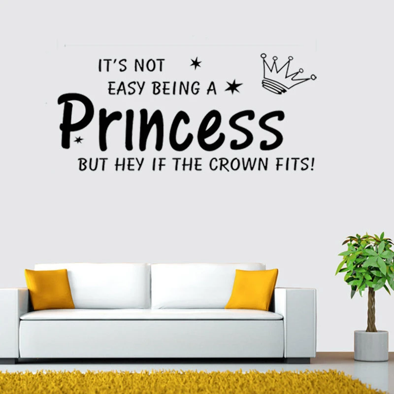 

"It's Not Easy Being a Princess" Wall Art Decor Little Girl Home Decoration , High Quality Vinyl Wall Sticker Art Decal