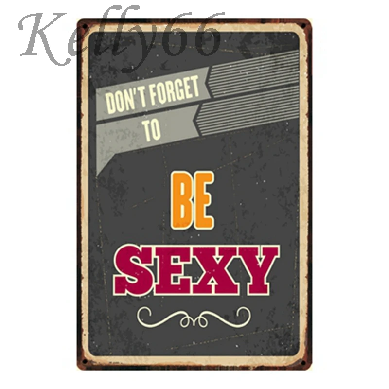 

[ Kelly66 ] DON'T FORGET TO BE SEXY Vintage Metal Sign Poster Home Decor Bar Wall Claft Art Painting 20*30 CM Size y-1192