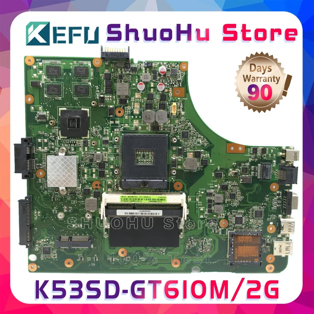 Материнская плата KEFU A53S для ноутбука ASUS K53SD K53S K53E REV: 5 1 GT610/2 ГБ протестированная 100%