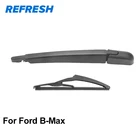 Рычаг стеклоочистителя для Ford B-max, обновленная Задняя щетка стеклоочистителя