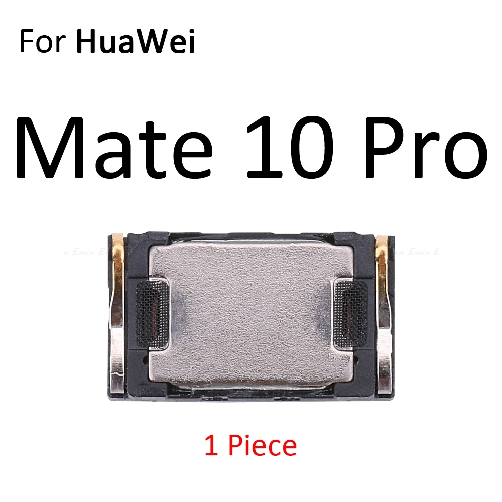 For Mate 10 Pro Ресивер для наушников Передняя верхняя часть уха запчасти для ремонта динамика для HuaWei mate 20 X P20 Pro Honor 8X View 10 Lite - Цвет: For Mate 10 Pro