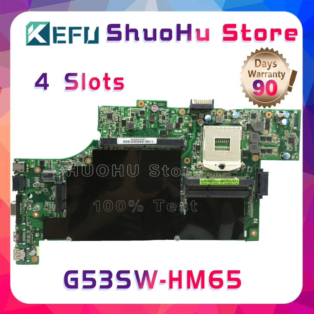 KEFU для ASUS G53SW G53S G53SX VX7 VX7S HM65 4 слота материнская плата ноутбука протестированная 100%