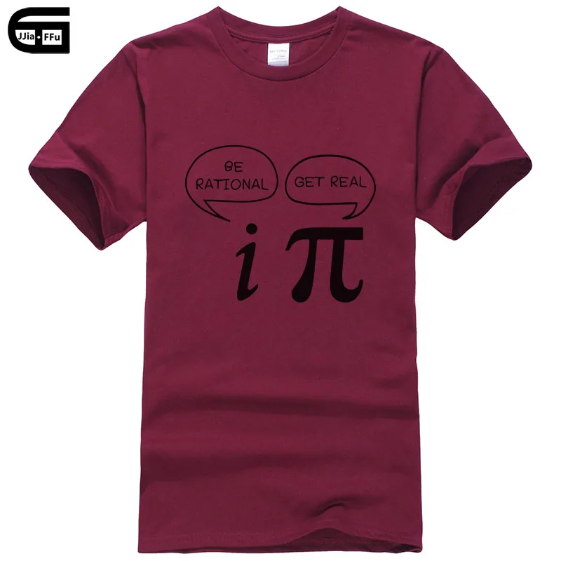 Летний стиль быть разумным, получить реальный! Maths Science Geeky Funny Joke Pun Pi футболка Топы мужские майка с короткими рукавами хлопковые рубашки T417