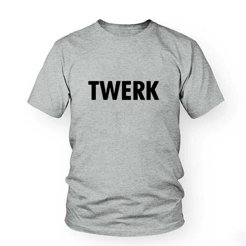 Модные летние Забавные футболки TWERK с принтом букв хлопковая Повседневная белая